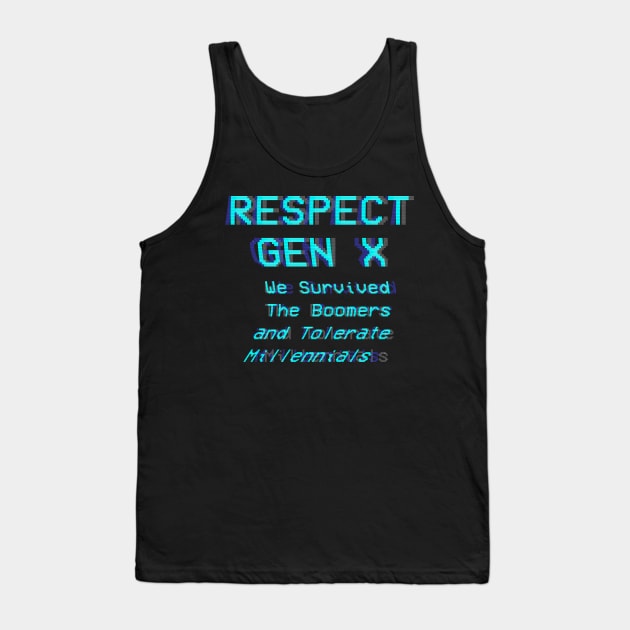 Respect Gen X Tank Top by n23tees